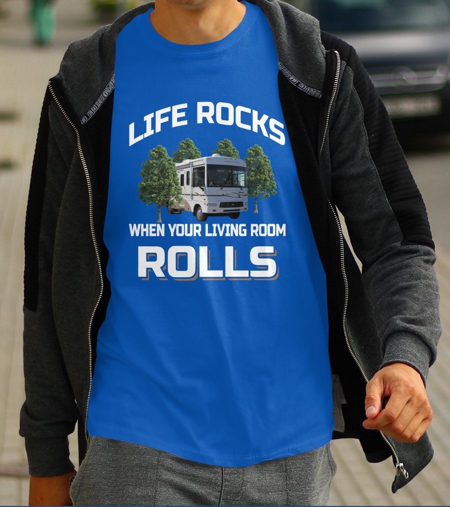 Life Rocks When Your Living Room Rolls Winnebago Sightseer T-Shirt