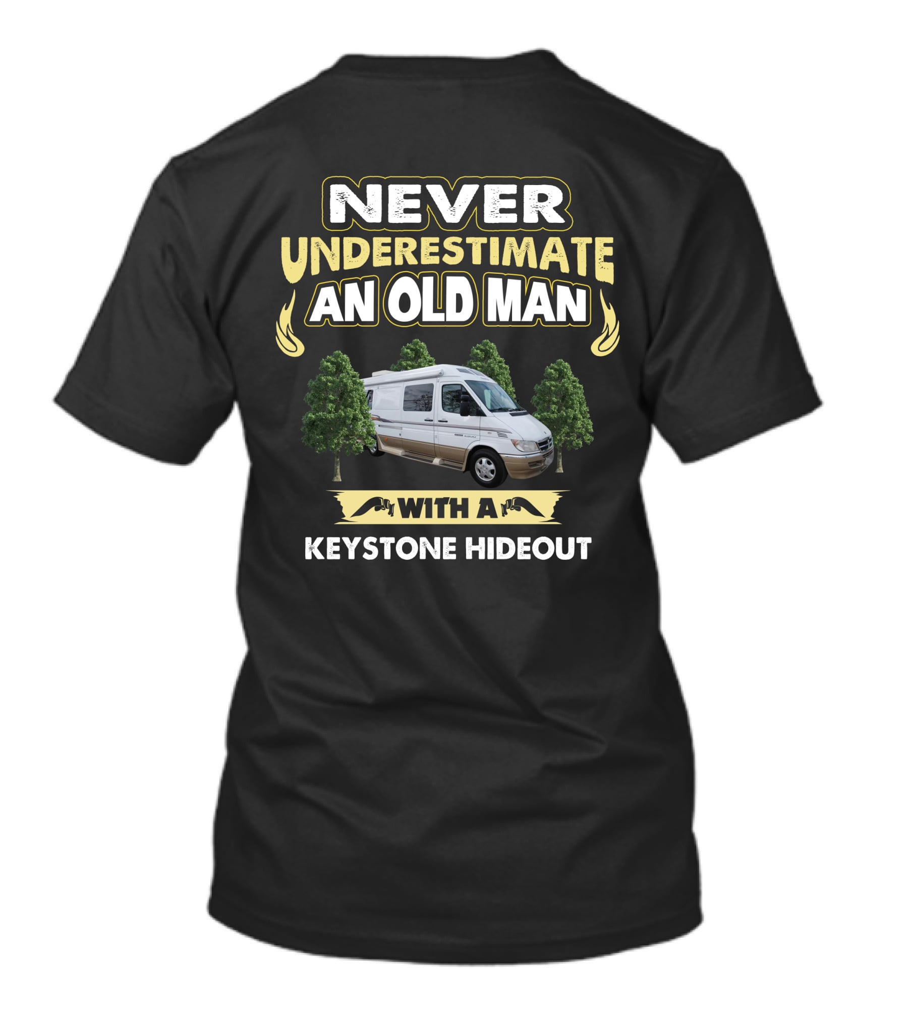 NEVER UNDERESTIMATE AN OLD MAN WITH A KEYSTONE HIDEOUT T-Shirt