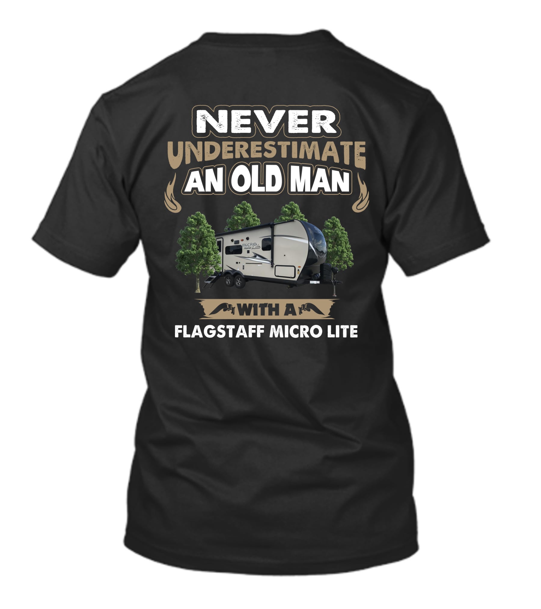 NEVER UNDERESTIMATE AN OLD MAN WITH A FLAGSTAFF MICRO LITE T-Shirt