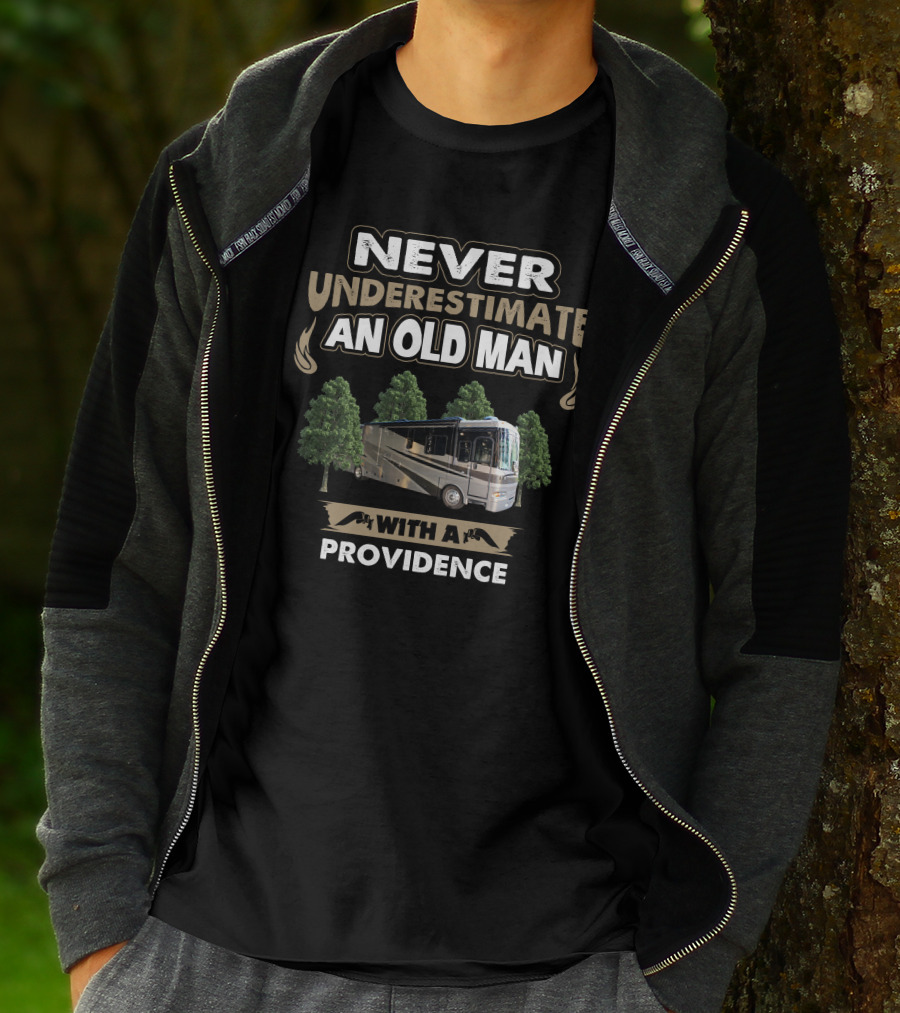NEVER UNDERESTIMATE AN OLD MAN WITH A PROVIDENCE T-Shirt