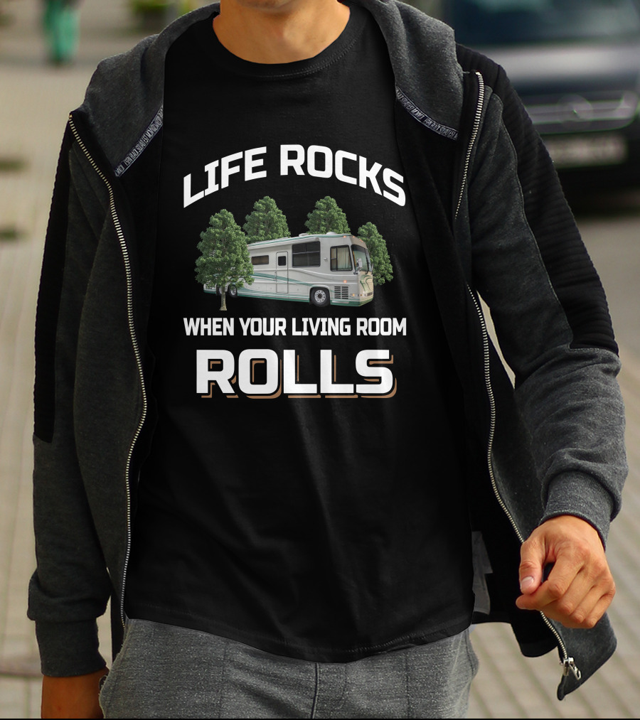 Life Rocks When Your Living Room Rolls Newell Coach T-Shirt