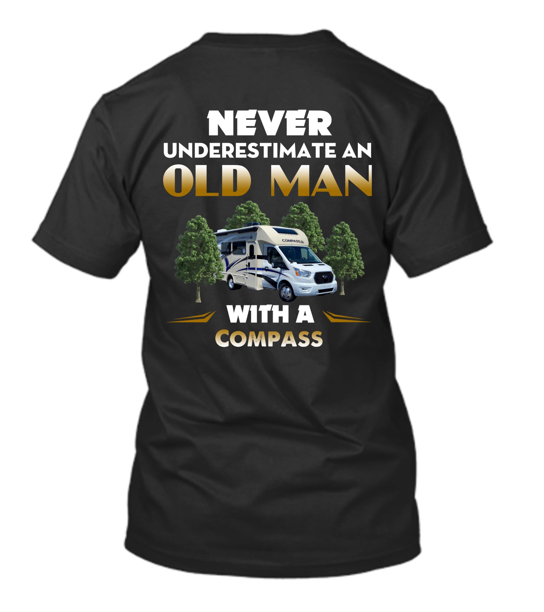 Never Underestimate An Old Man With A Compass RV 23TE T-Shirt