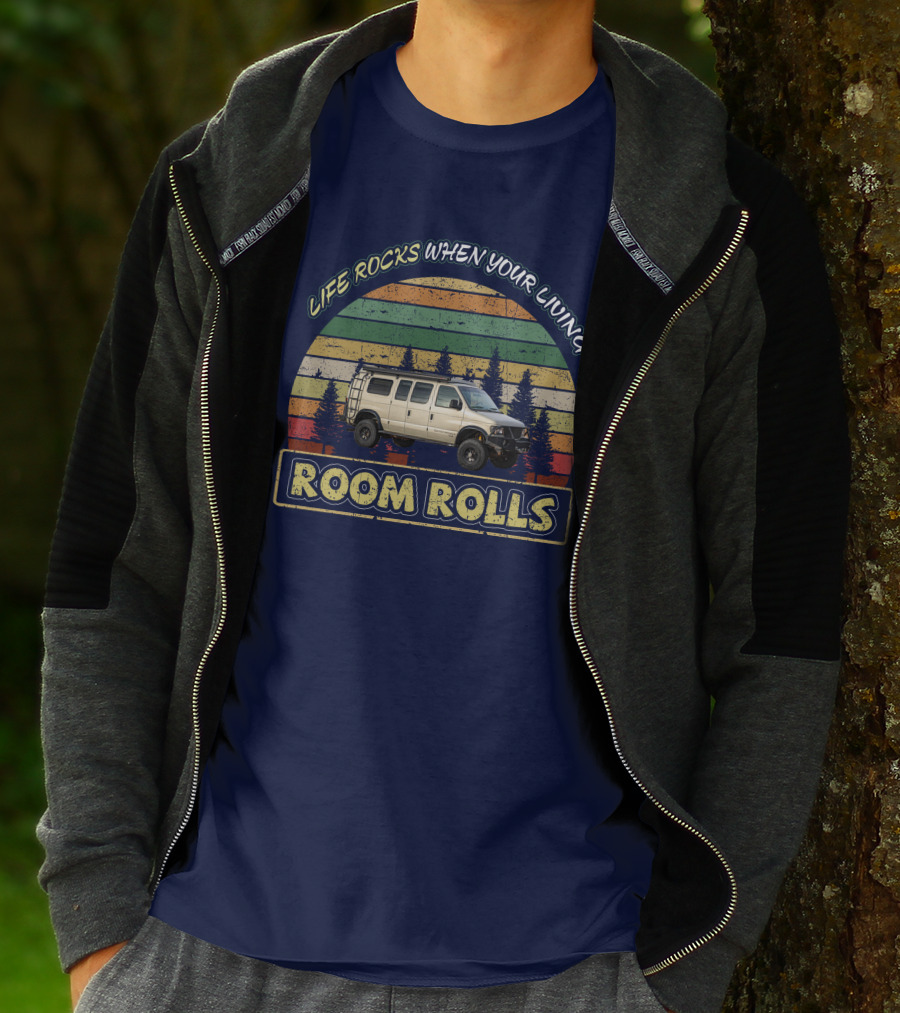 LIFE ROCKS WHEN YOUR LIVING ROOM ROLLS Sportsmobile 4x4 T-Shirt