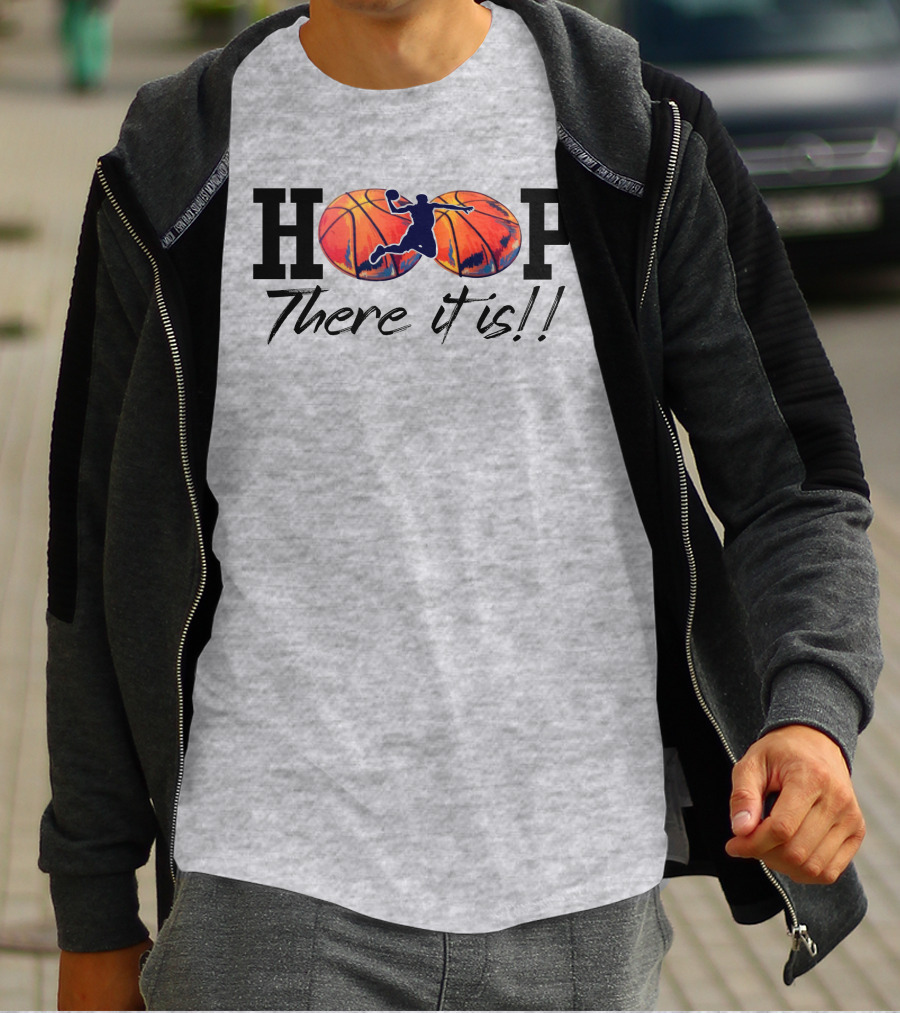 Hoop There It Is Basketball Dunk T-Shirt