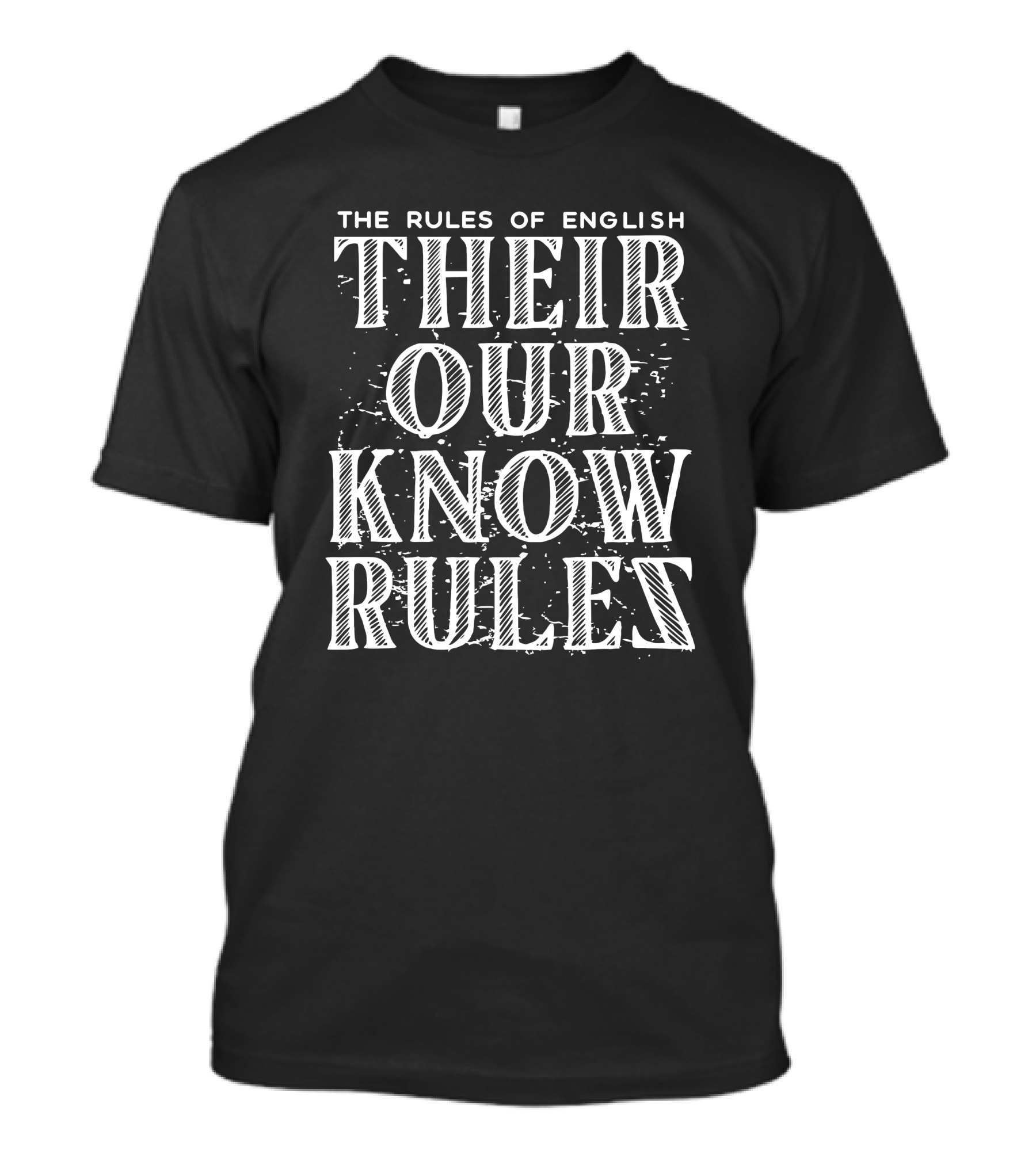 Sarah Eriksen The Rules Of English Their Our Know Rules T-Shirt