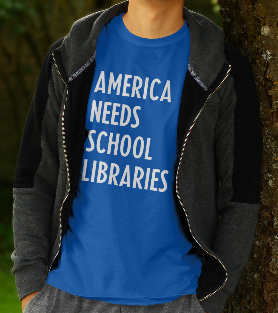 America Needs School Libraries T-Shirt