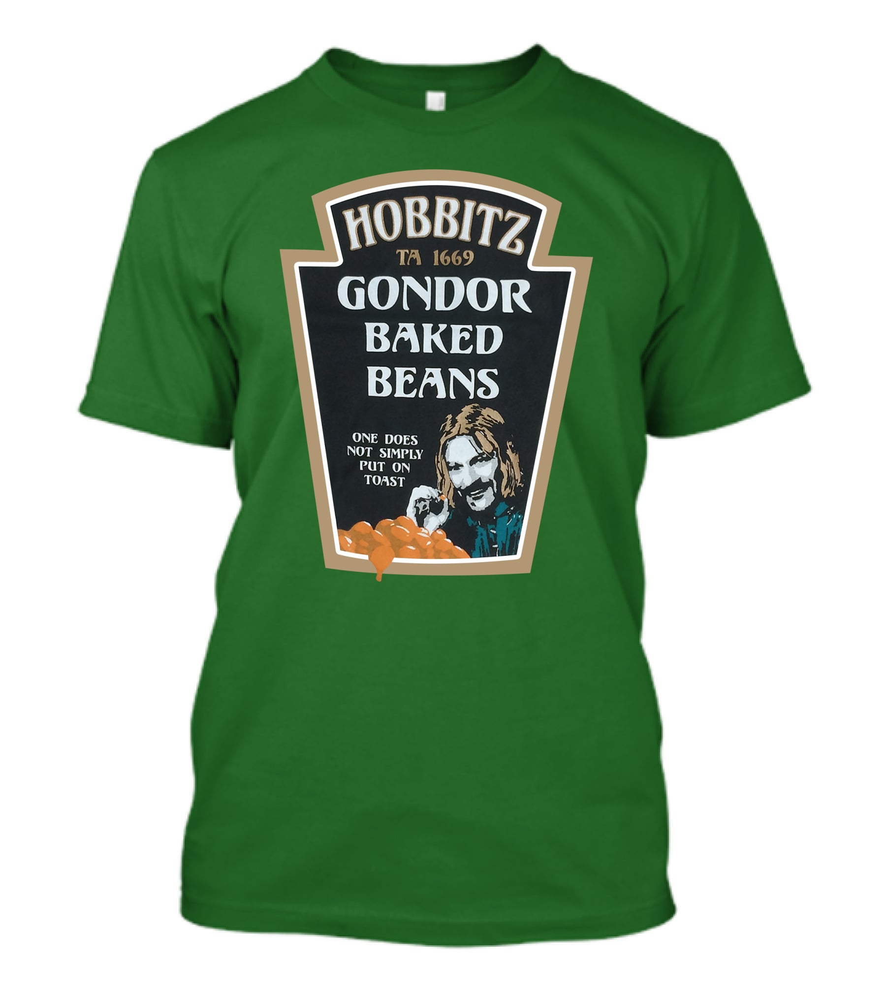 Hobbitz Gondor Baked Beans One Does Not Simply Put On Toast T-Shirt