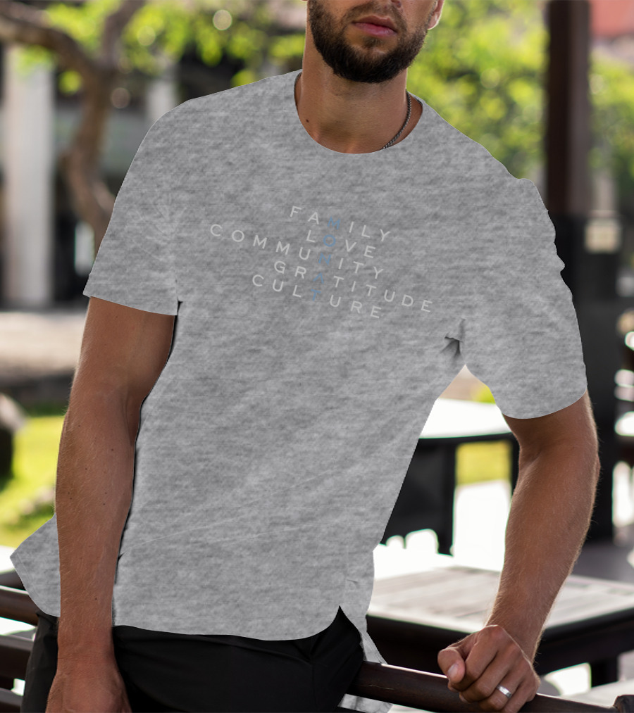 Family Love Community Gratitude Culture MONAT T-Shirt