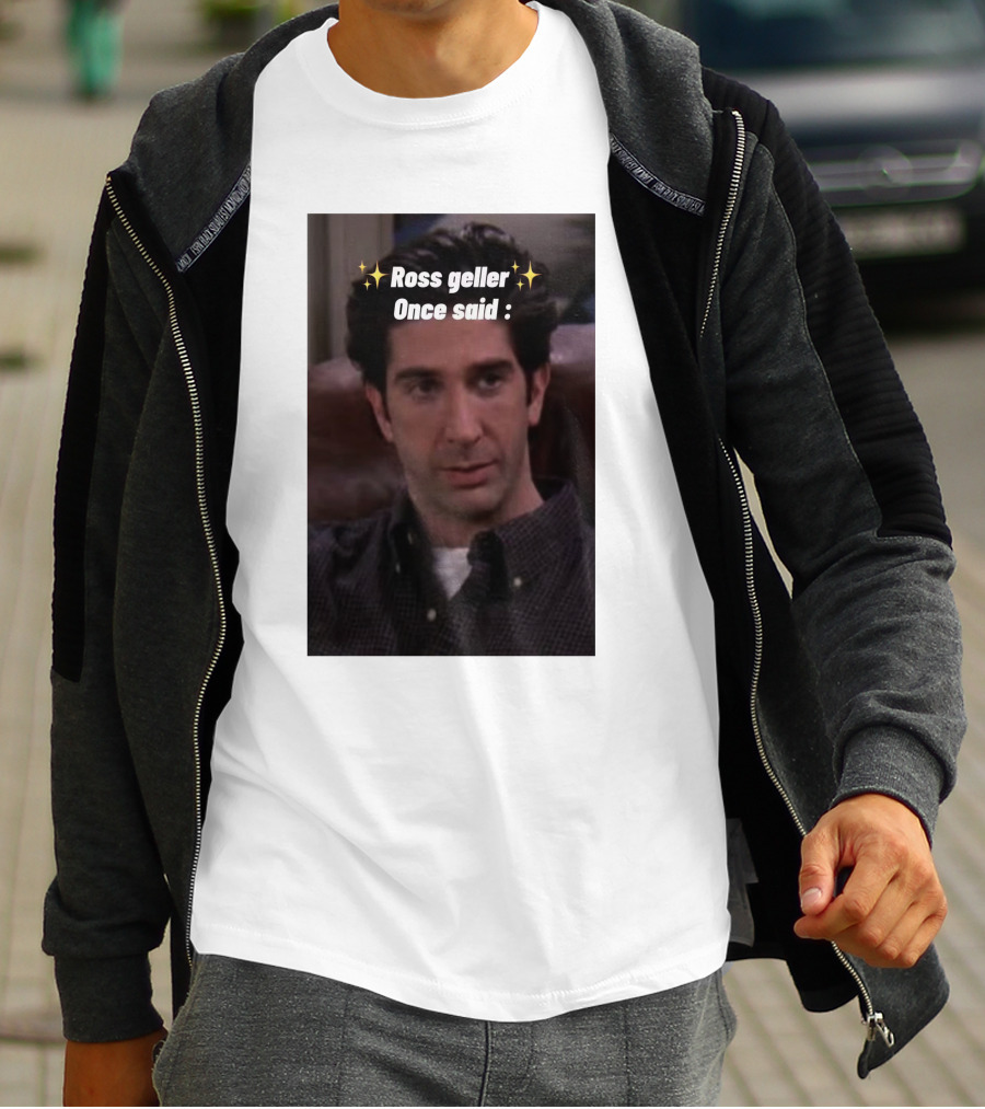 Ross Geller Once Said Iconic Comedy Quote With Sparkle T-Shirt