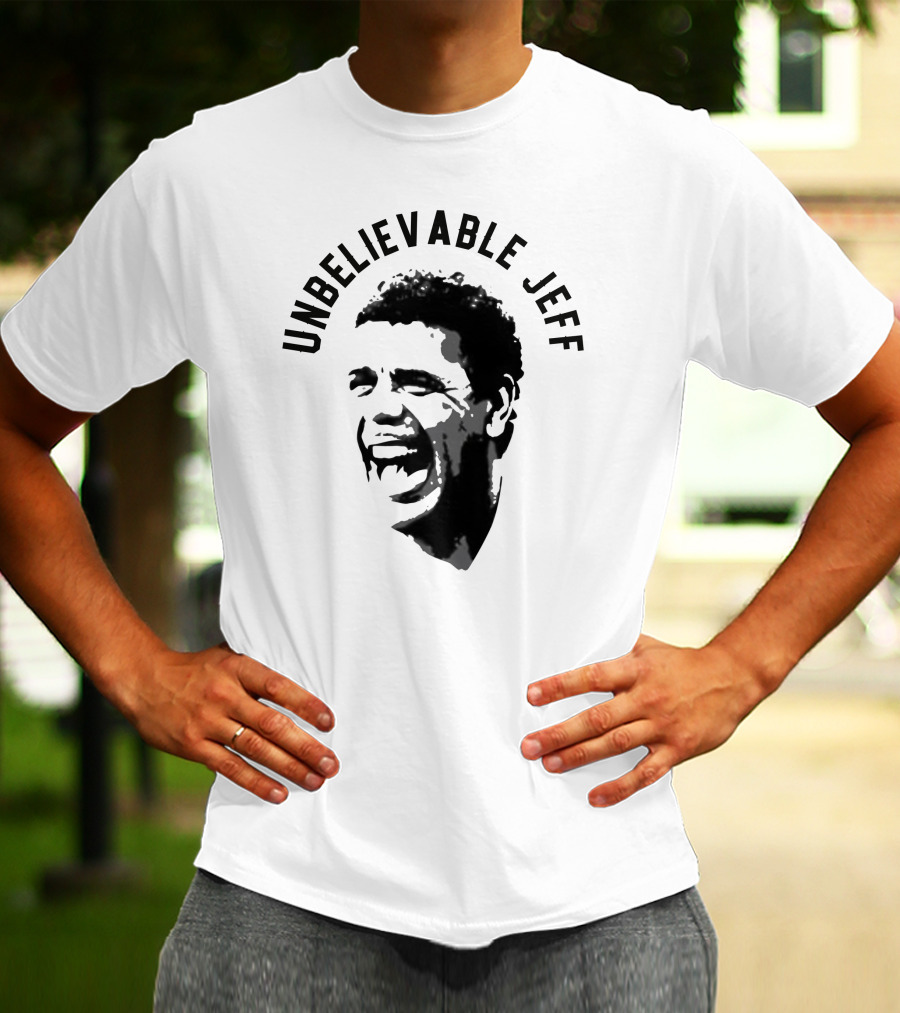 Unbelievable Jeff Iconic Laughing Face T-Shirt