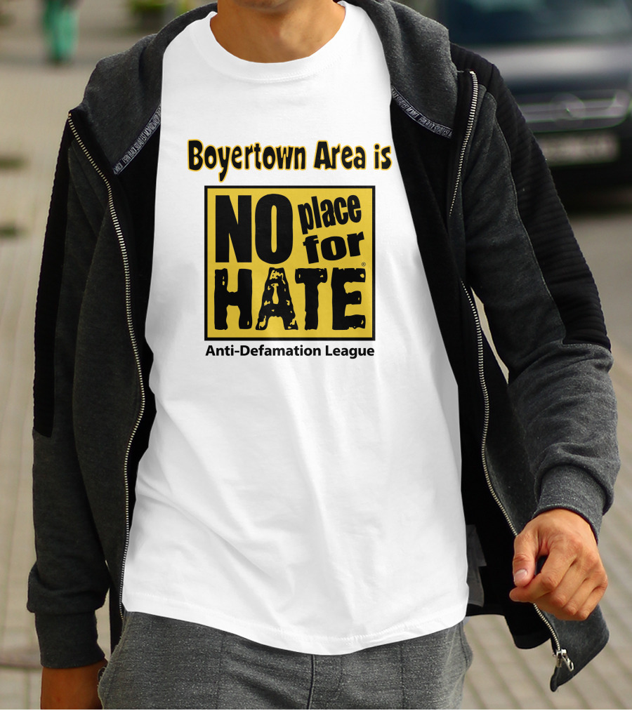 Boyertown Area Is No Place For Hate Anti-Defamation League T-Shirt