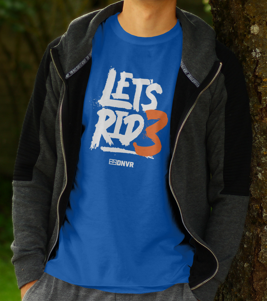 LET'S RID3 DNVR T-Shirt