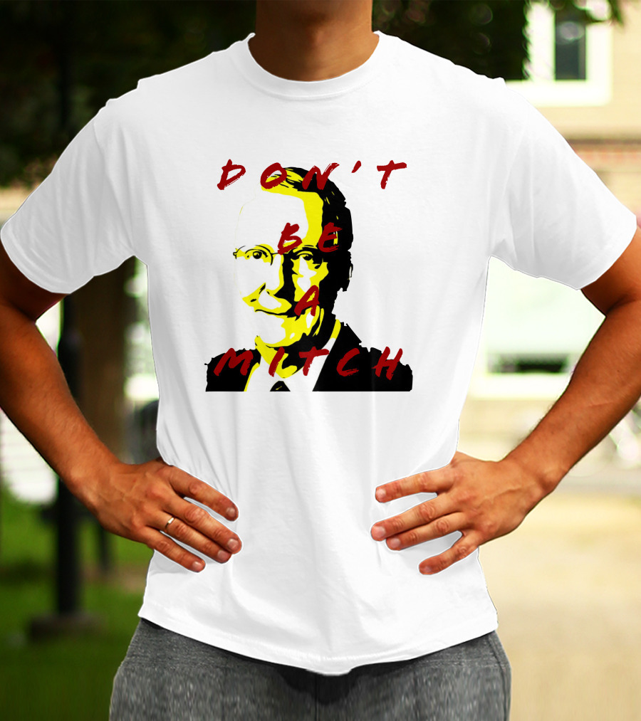 Don't Be A Mitch Pop T-Shirt