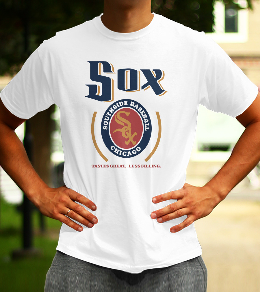 Sox Southside Baseball Chicago Tastes Great Less Filling T-Shirt