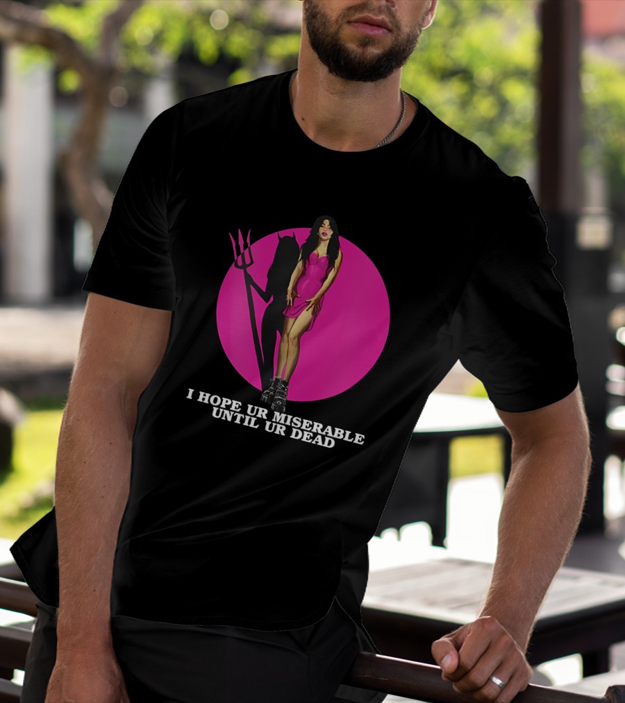 I Hope Ur Miserable Until Ur Dead Pink Devil Woman T-Shirt