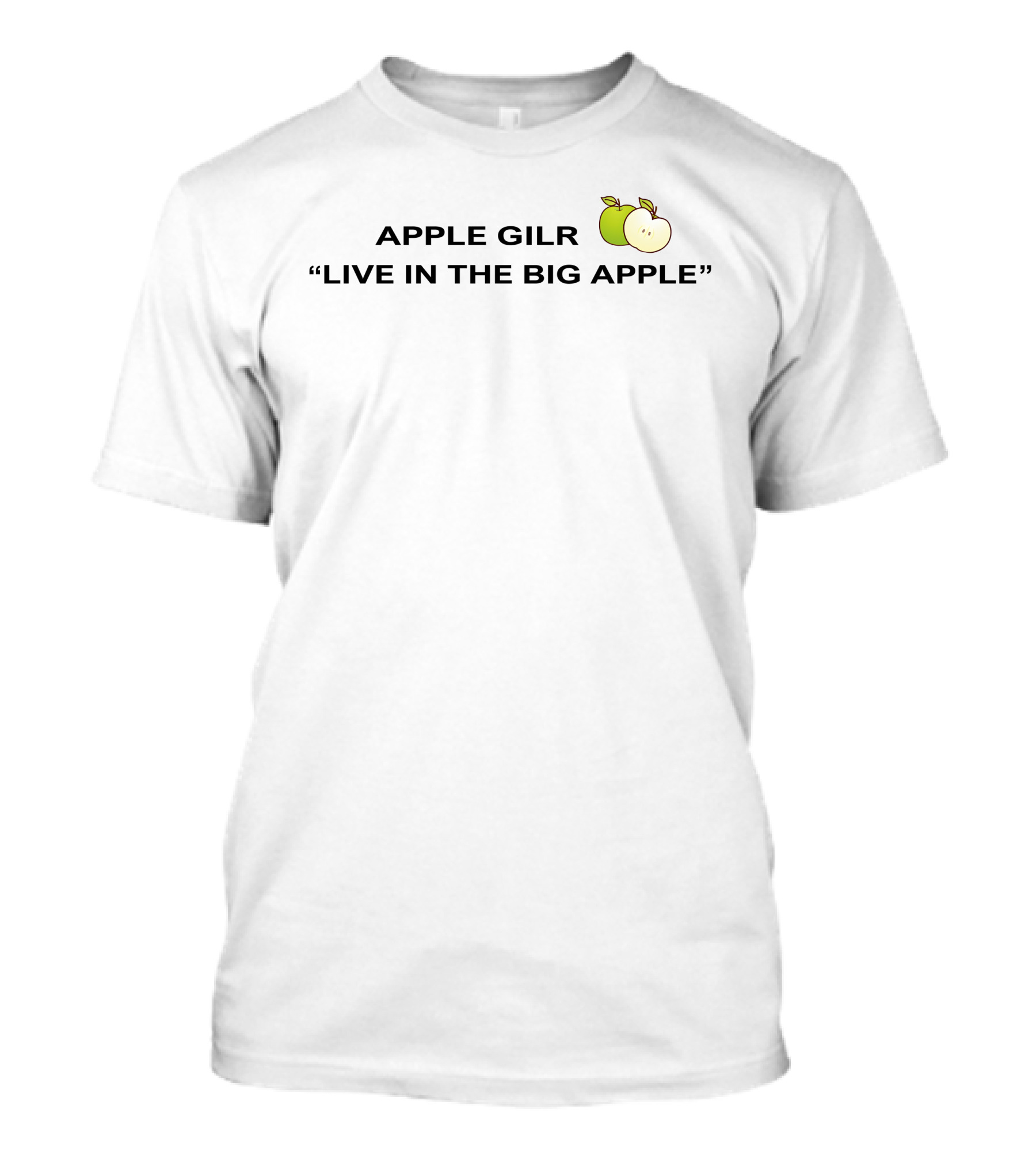 Apple Gilr Live In The Big Apple With Green And Sliced Apple T-Shirt
