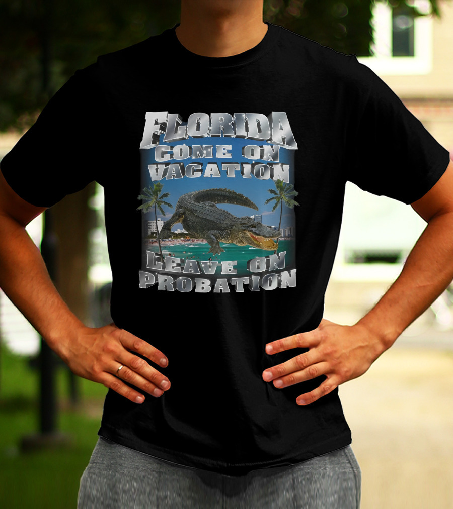 Florida Come On Vacation Leave On Probation Alligator Palm Trees Beach Scene T-Shirt