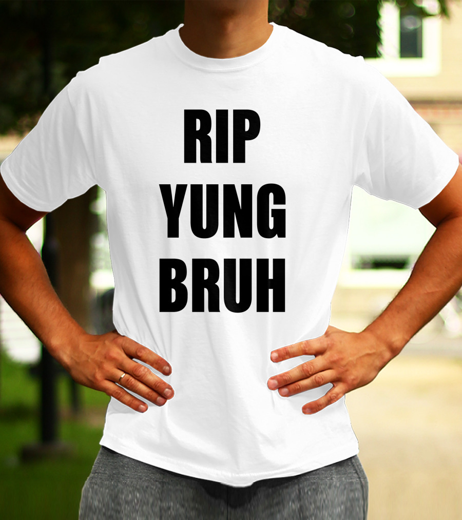 RIP Yung Bruh Lil Tracy T-Shirt