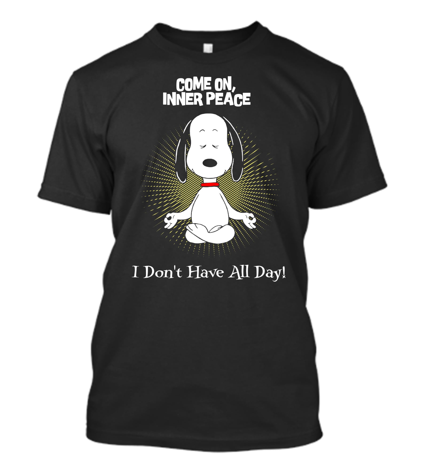 Come On Inner Peace I Don't Have All Day Snoopy Meditation T-Shirt