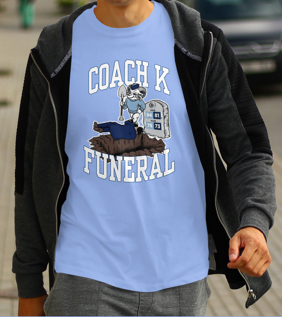 Coach K Funeral Basketball Rivalry Satire Blue Tombstone 94-81 42-78 73-73 T-Shirt