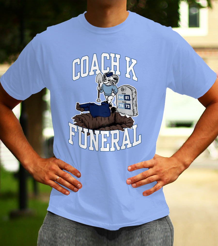 Coach K Funeral Basketball Rivalry Satire Blue Tombstone 94-81 42-78 73-73 T-Shirt