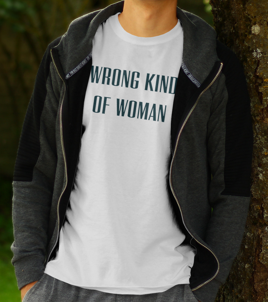 WRONG KIND OF WOMAN Caroline Di Russo T-Shirt