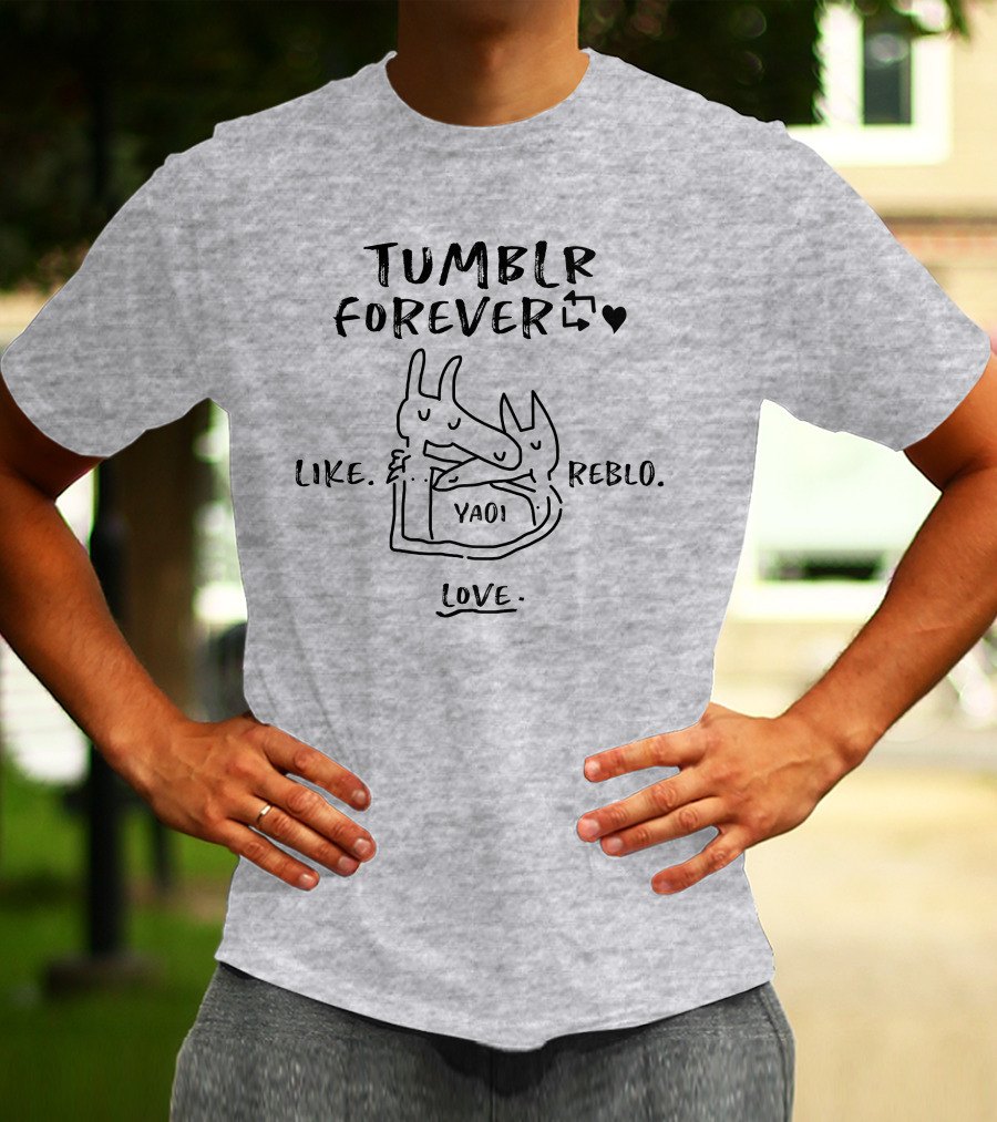 Tumblr Forever Like Reblo Yaoi Love T-Shirt