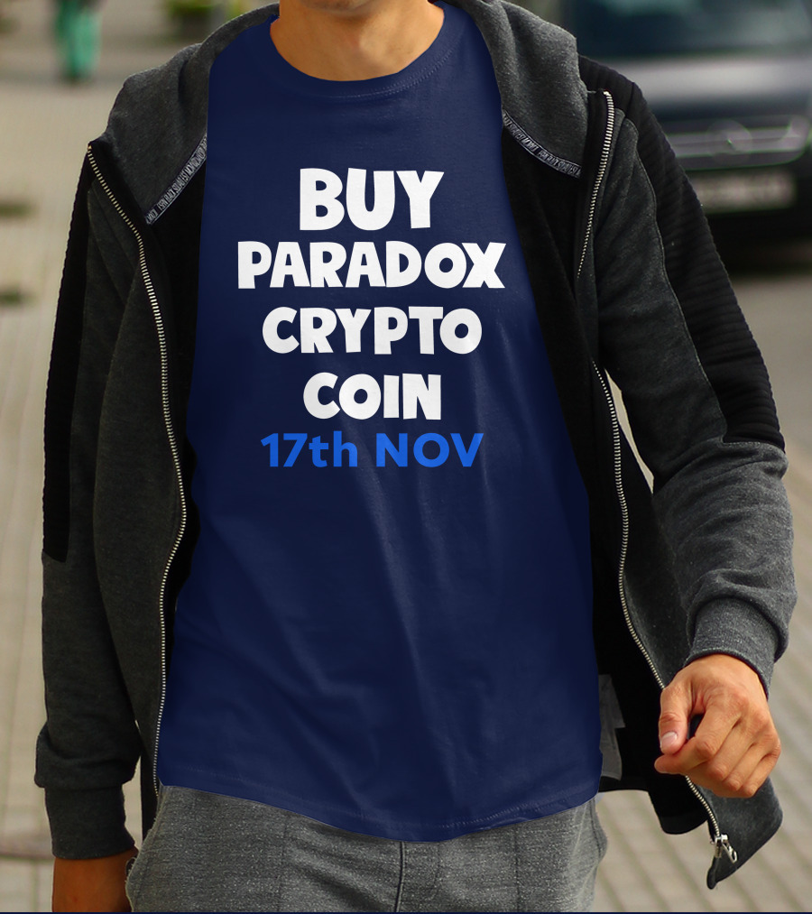 BUY PARADOX CRYPTO COIN 17th NOV T-Shirt