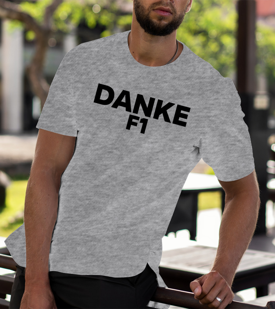 Danke F1 Racing Appreciation Formula One T-Shirt
