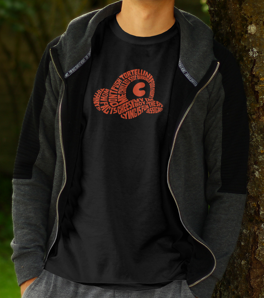Chilled Chaos Don't Push Tortellini Cheesy Boy Lying Squirrel Jessica STOP Barking T-Shirt