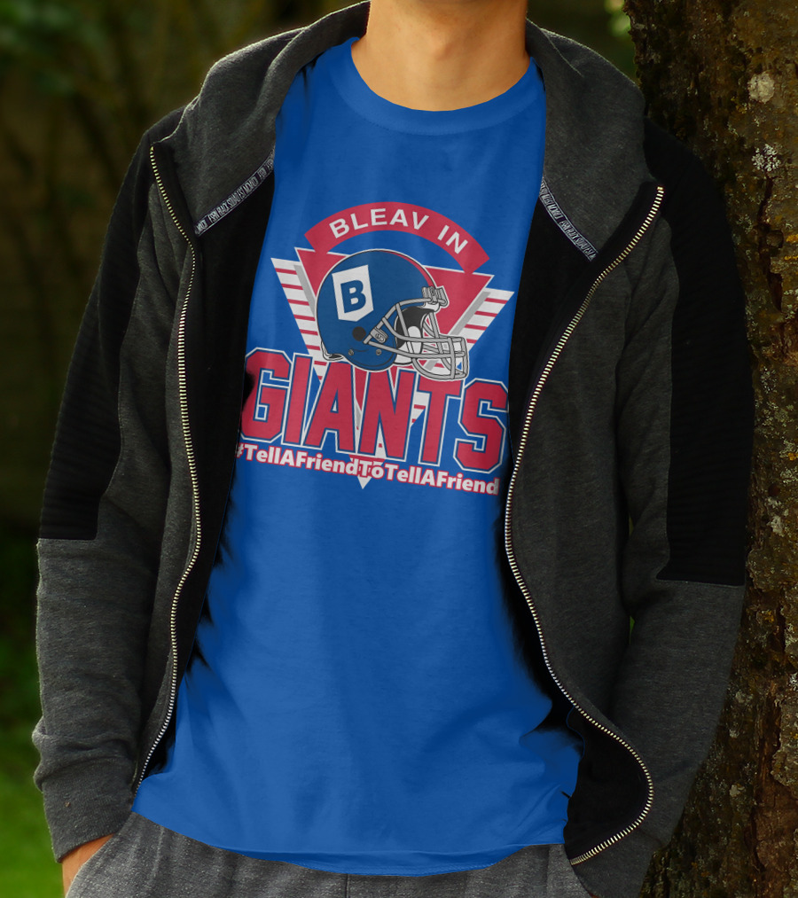 Bleav In Giants #TellAFriendToTellAFriend Football Helmet T-Shirt