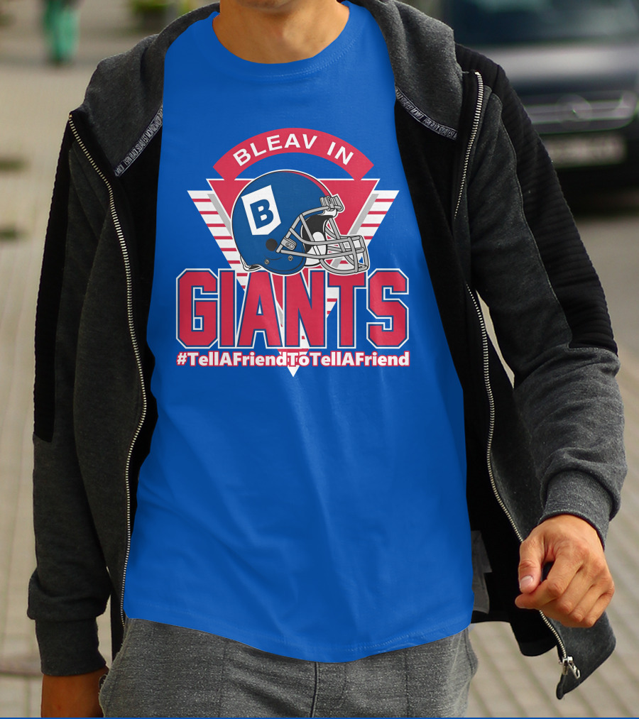 Bleav In Giants #TellAFriendToTellAFriend Football Helmet T-Shirt