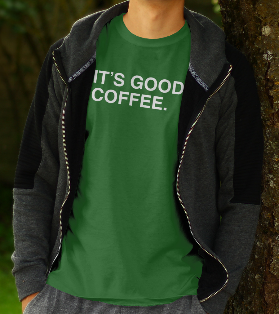 Big Cat It's Good Coffee Bold Green T-Shirt