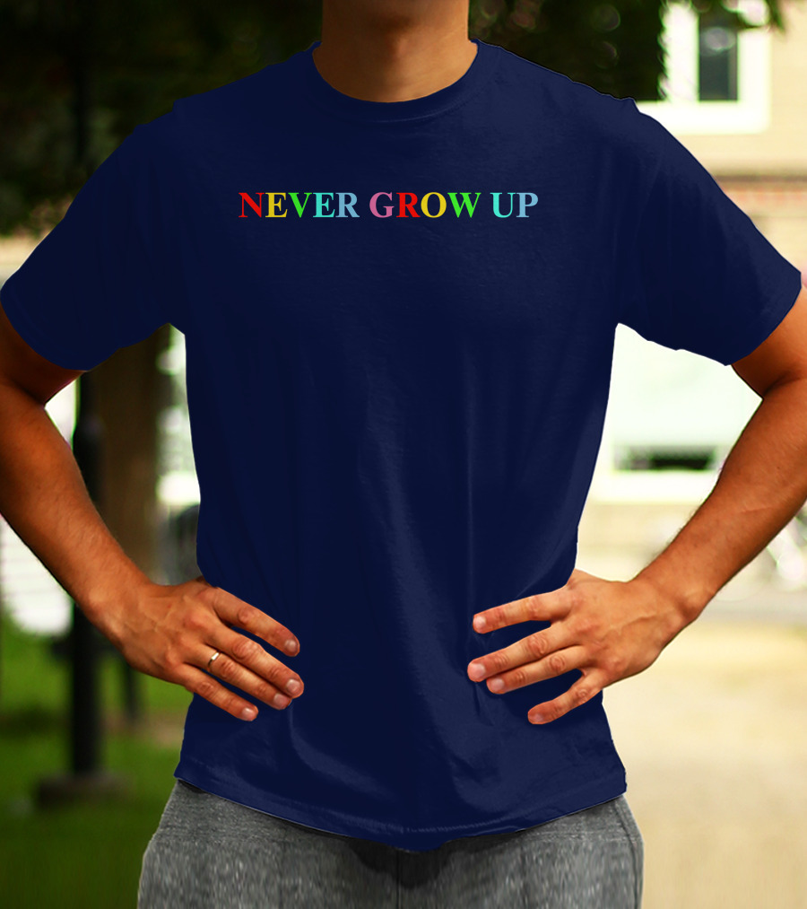 NEVER GROW UP Rainbow Color Text T-Shirt