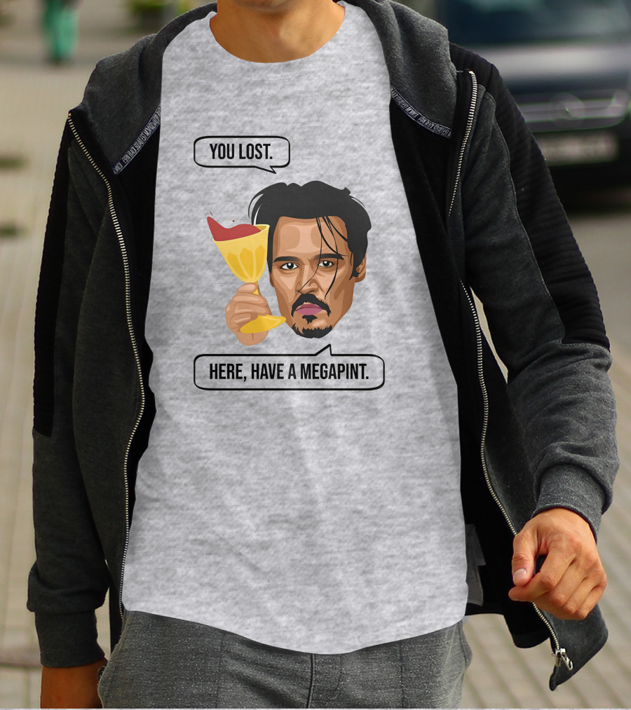 You Lost Here Have A Megapint Johnny Depp Meme T-Shirt