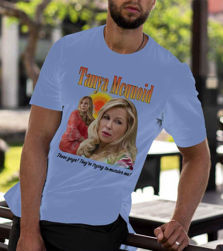Tanya Mcquoid These Gays They're Trying To Murder Me Retro Sunset T-Shirt
