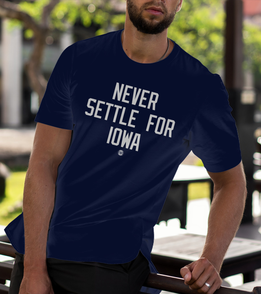 Never Settle For Iowa Cleveland Basketball Inspired T-Shirt