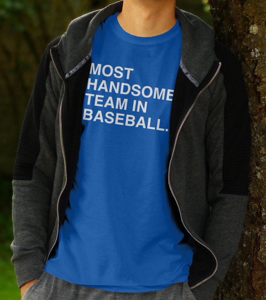 Most Handsome Team In Baseball T-Shirt
