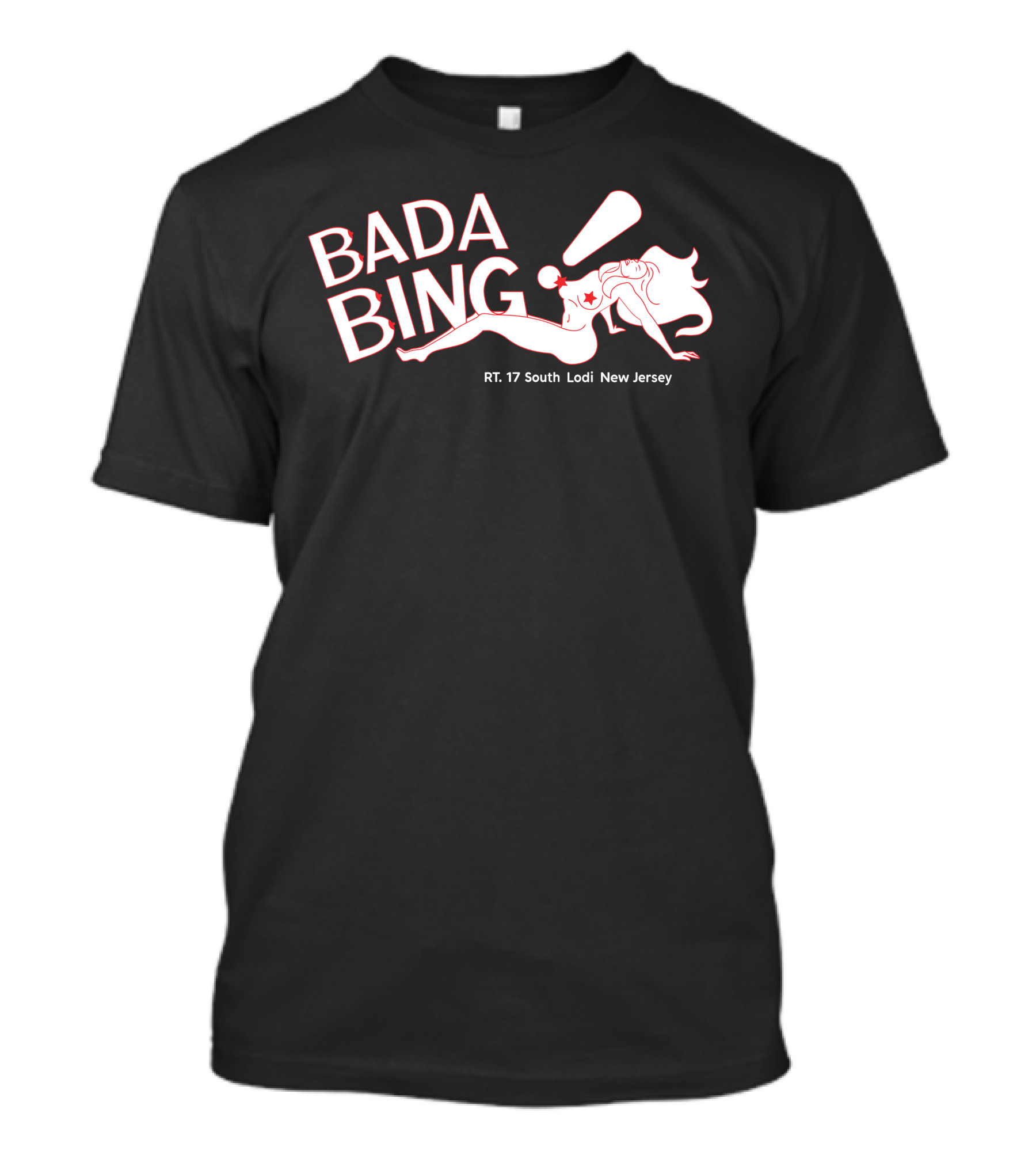 Bada Bing RT 17 South Lodi New Jersey T-Shirt