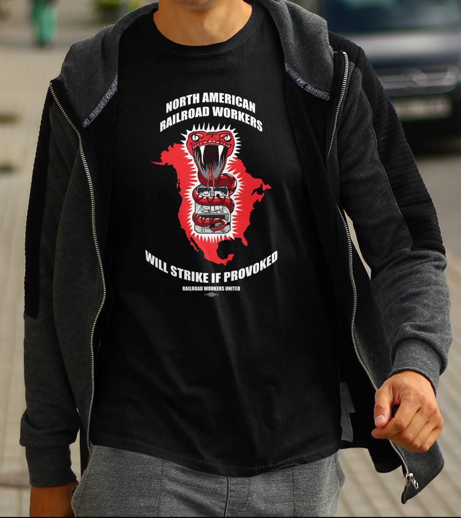 North American Railroad Workers United Snake Strike If Provoked T-Shirt