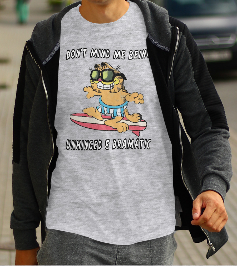 Don't Mind Me Being Unhinged And Dramatic Surfing Cat T-Shirt