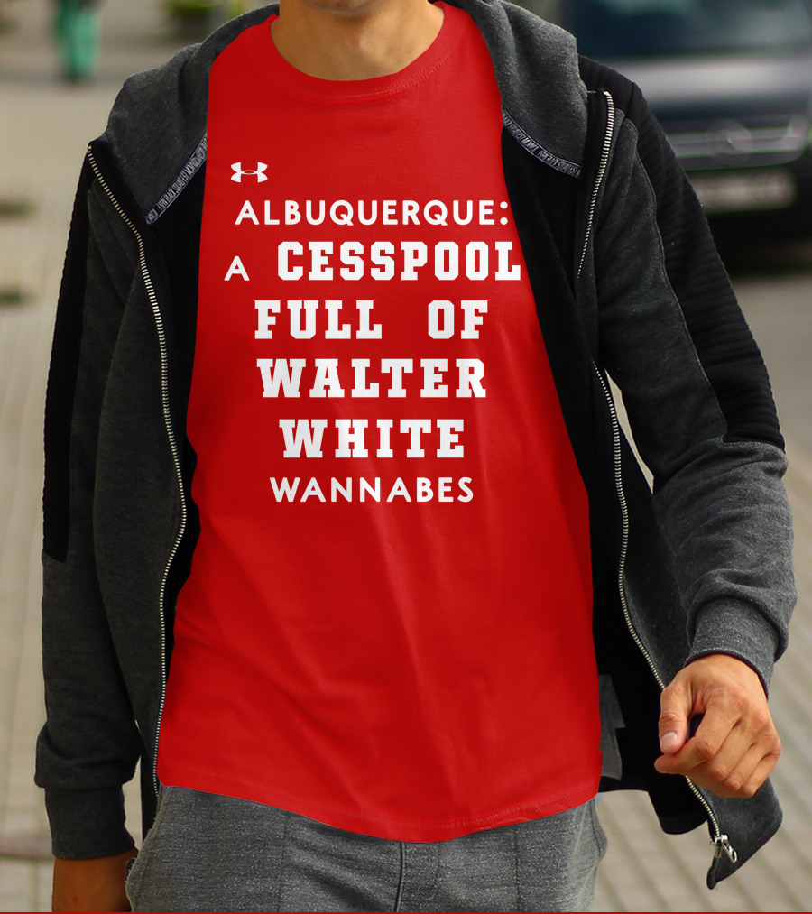 Albuquerque Walter White Cesspool Wannabes T-Shirt