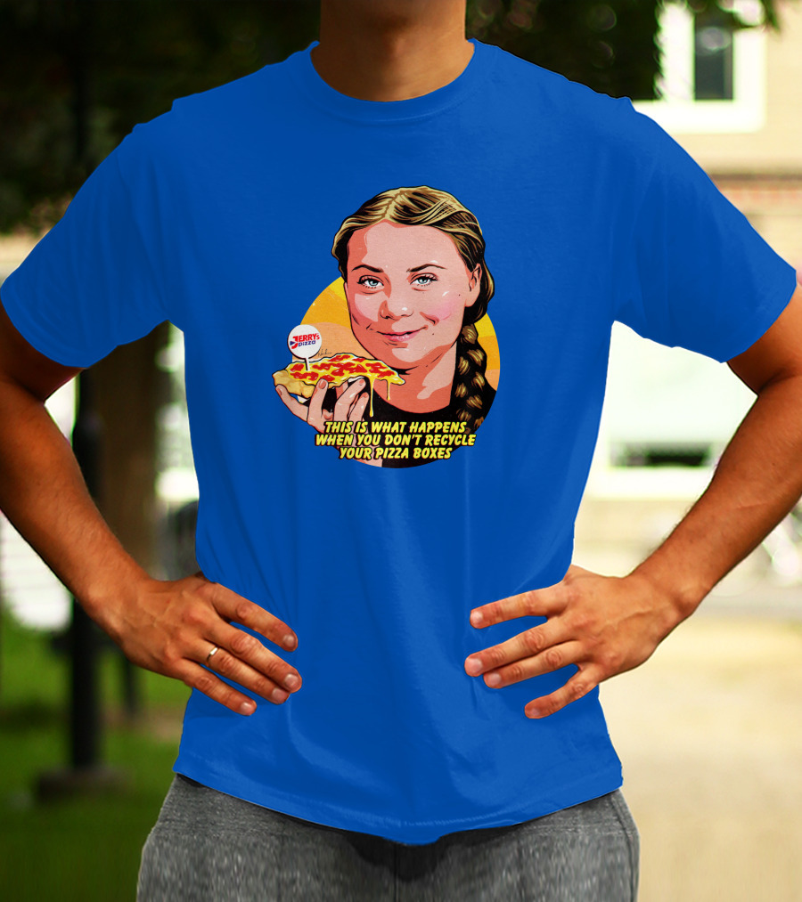 This Is What Happens When You Don't Recycle Your Pizza Boxes Jerry's Pizza T-Shirt