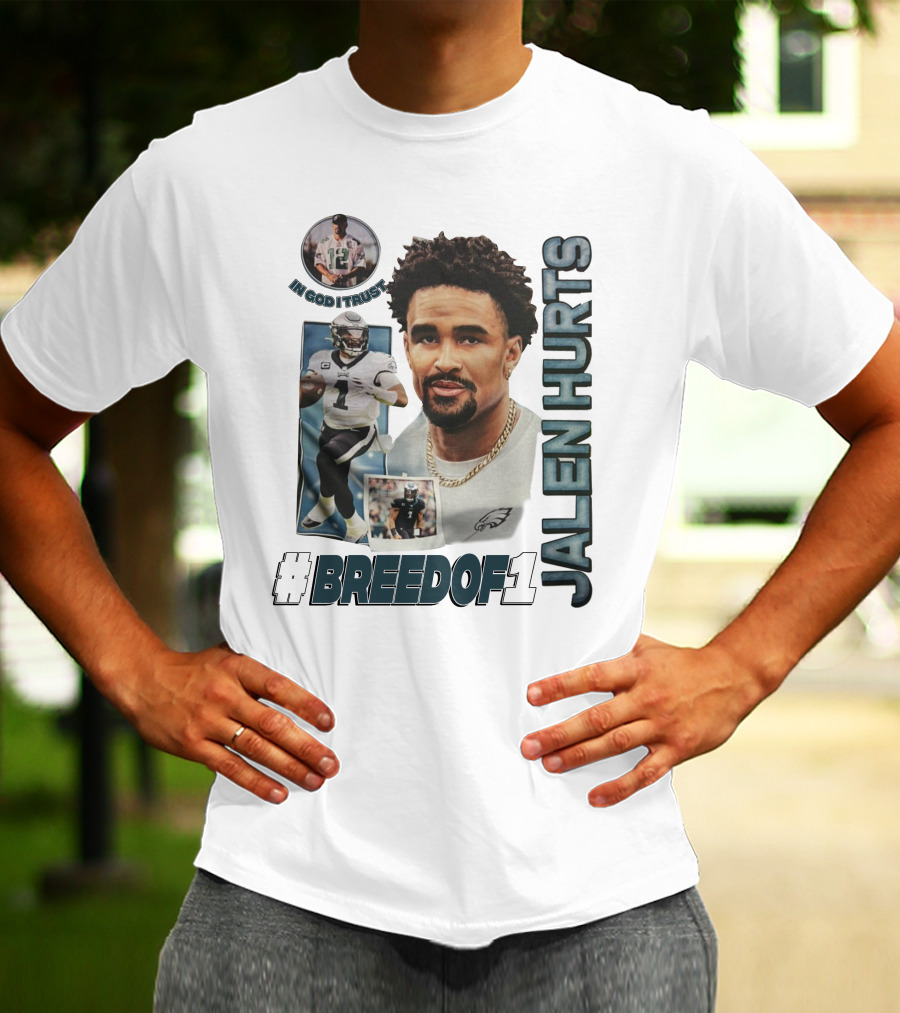 Jalen Hurts Breedof 1 In God I Trust T-Shirt