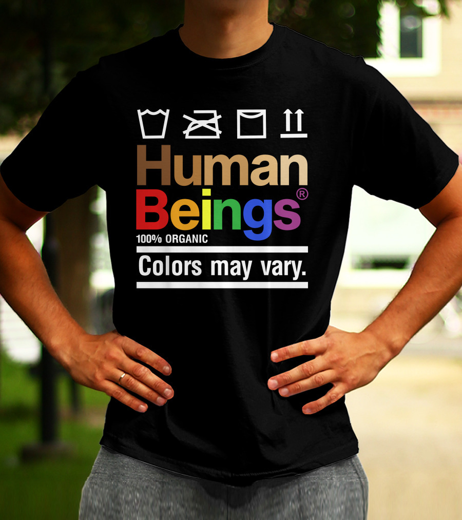 Wicked Naughty Human Beings 100% Organic Colors May Vary T-Shirt