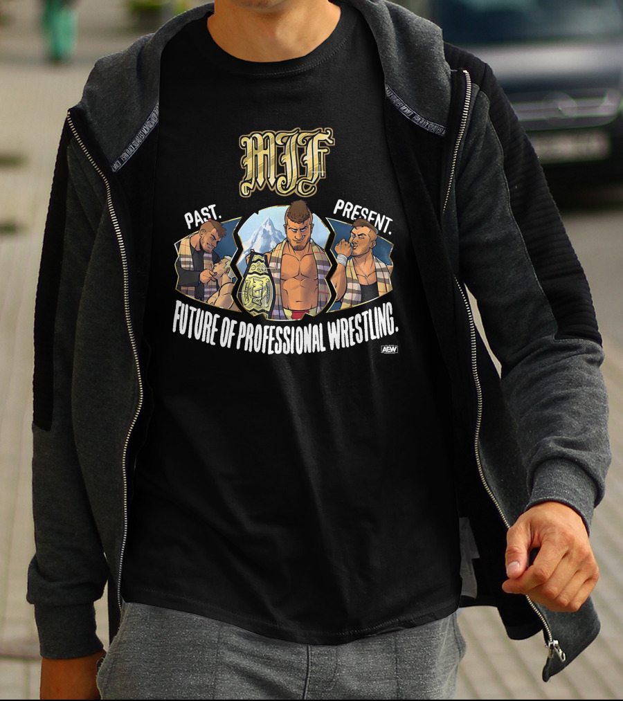 MJF Past Present Future Of Professional Wrestling AEW T-Shirt