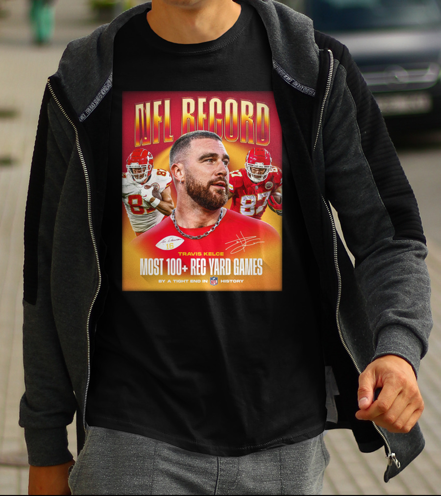 NFL Record Travis Kelce Most 100+ Rec Yard Games Chiefs 87 16 History T-Shirt