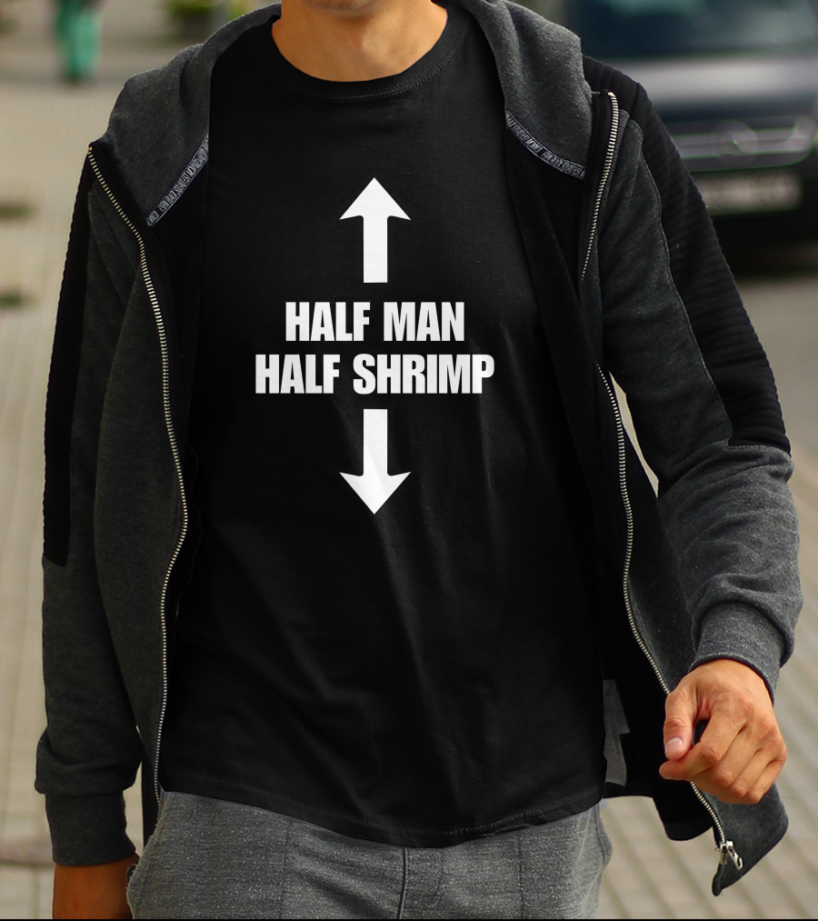 Arrows Half Man Half Shrimp T-Shirt
