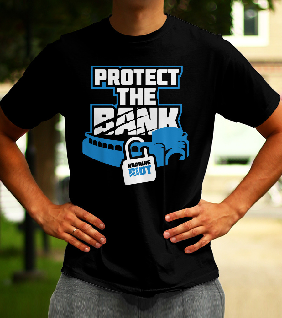 Protect The Bank Roaring Riot Stadium Lock T-Shirt