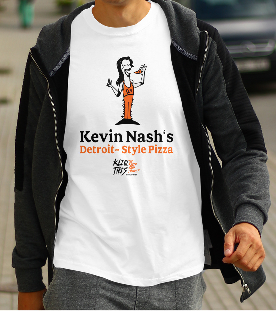 Kliq This Kevin Nash's Detroit-Style Pizza Podcast With Sean Oliver T-Shirt